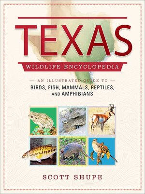 cover image of Texas Wildlife Encyclopedia